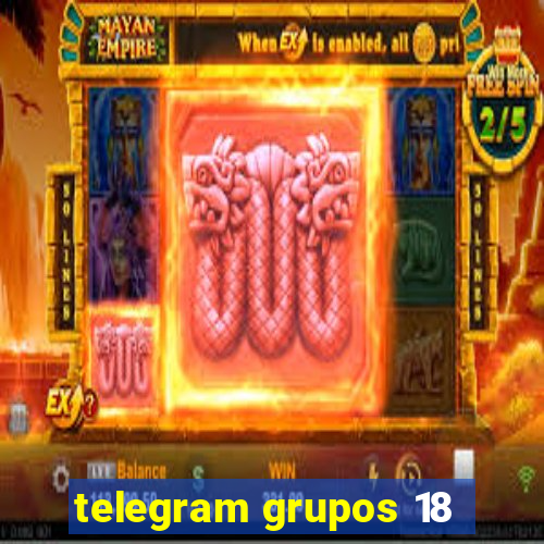 telegram grupos 18